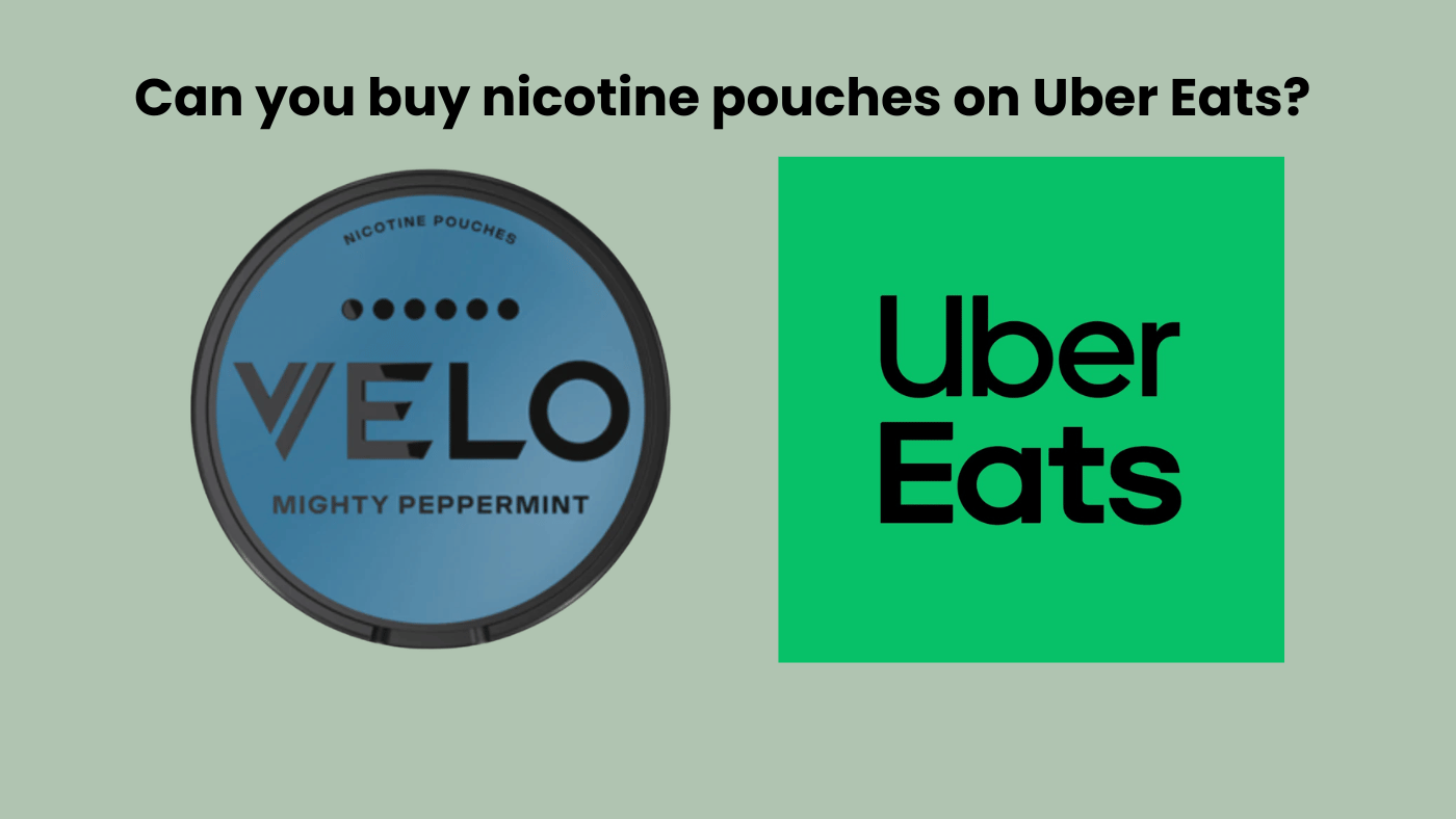 Can You Buy Nicotine Pouches on Uber Eats?
